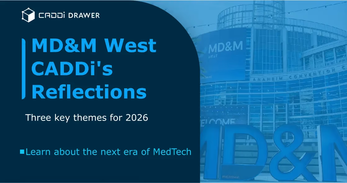 MD&M West 2026: CADDi Reflections