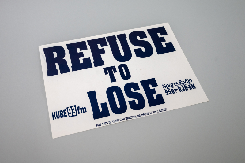 Refuse to Lose, placard, 1995 Seattle Mariners Team Archive