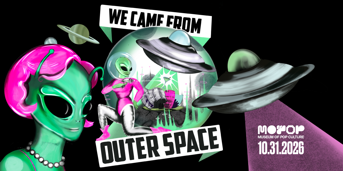 We came from outer space, Museum of Pop Culture Annual Halloween Party
