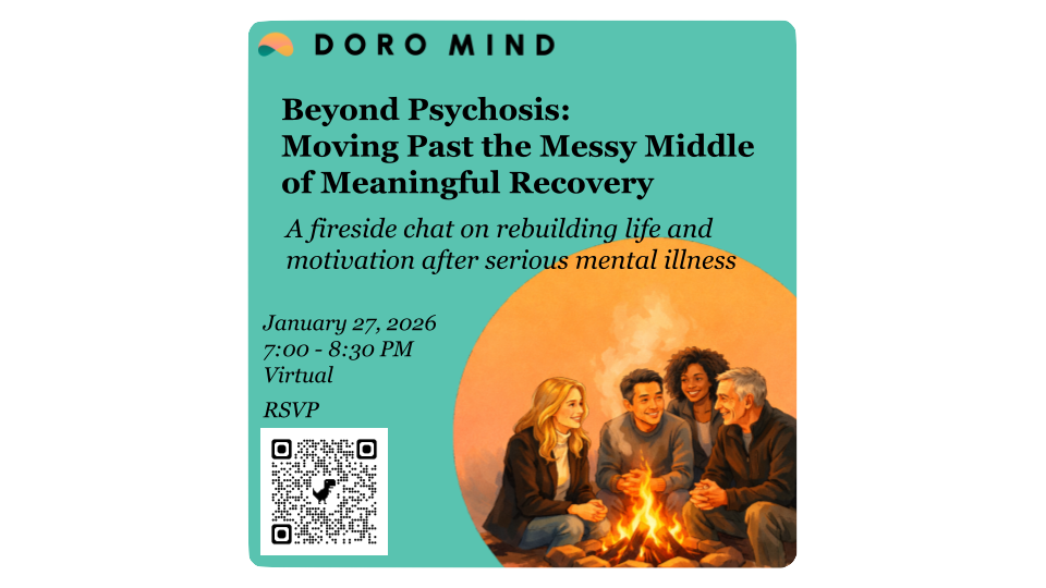 Beyond Psychosis: Moving Past the Messy Middle of Meaningful Recovery