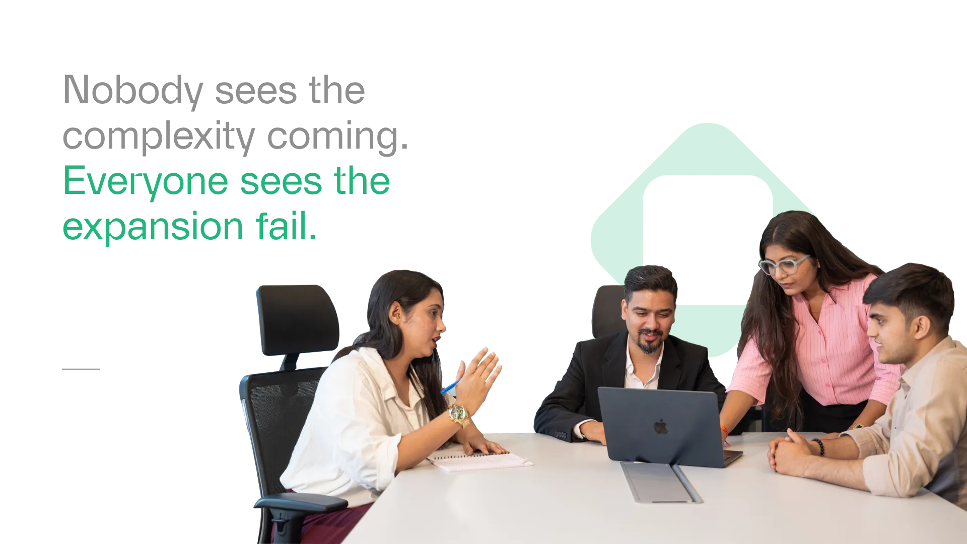 Nobody sees the complexity coming. Everyone sees the expansion fail.