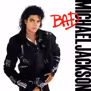 Bad – Michael Jackson