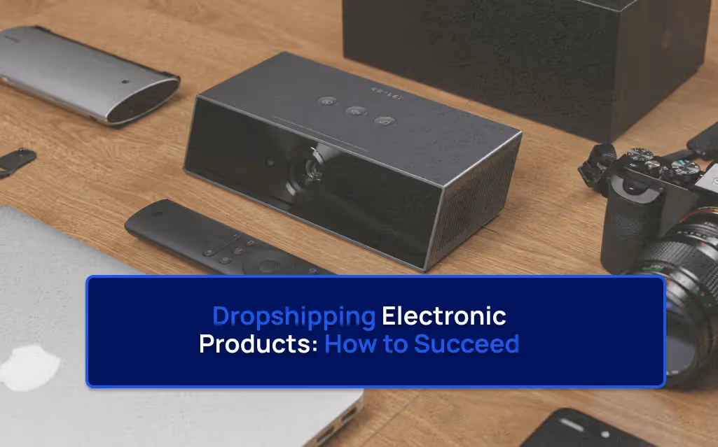 how to dropship electronics
