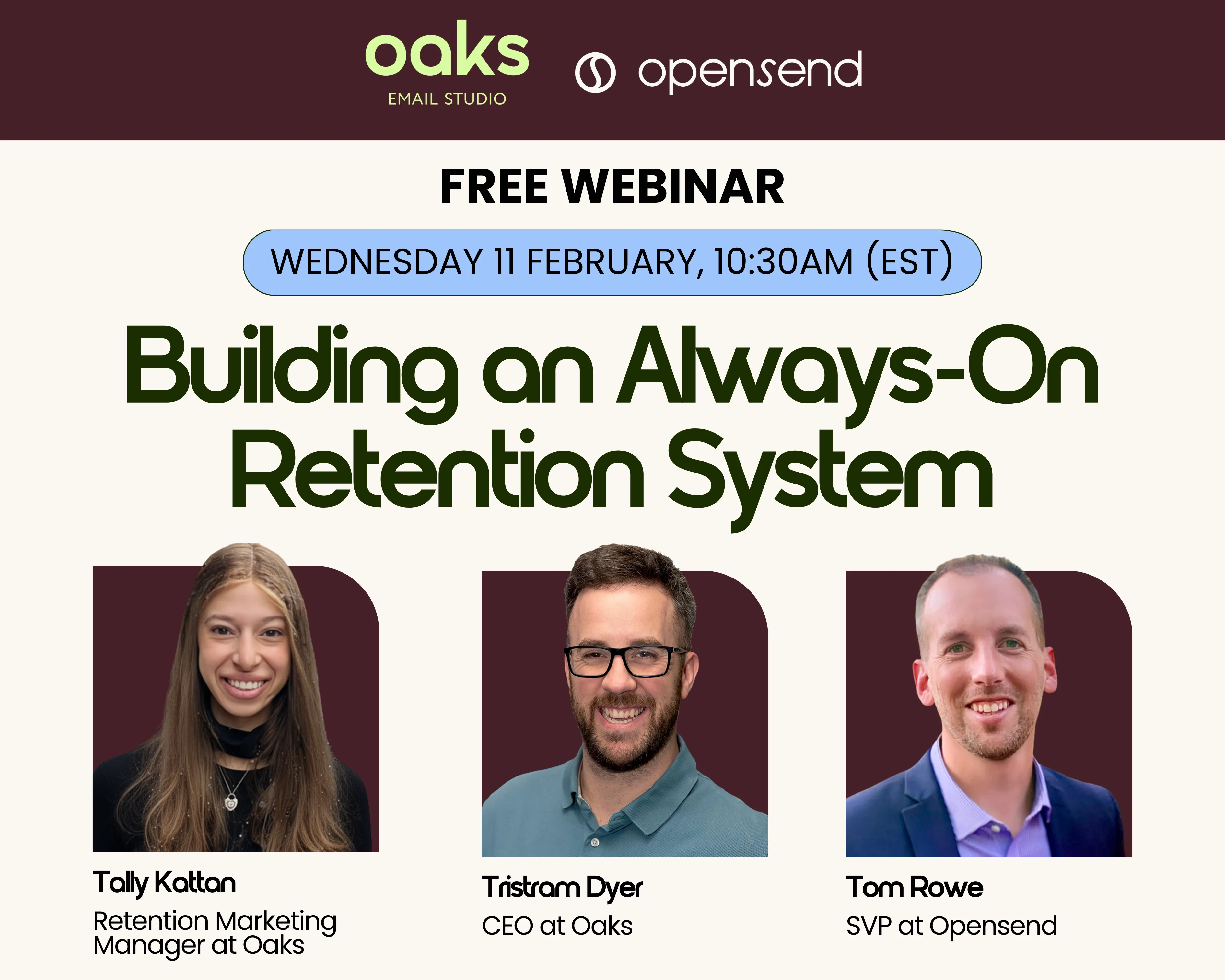 Building an Always-On Retention System, free Webinar by Oaks Email Studio and Opensend for founders and marketers on email marketing
