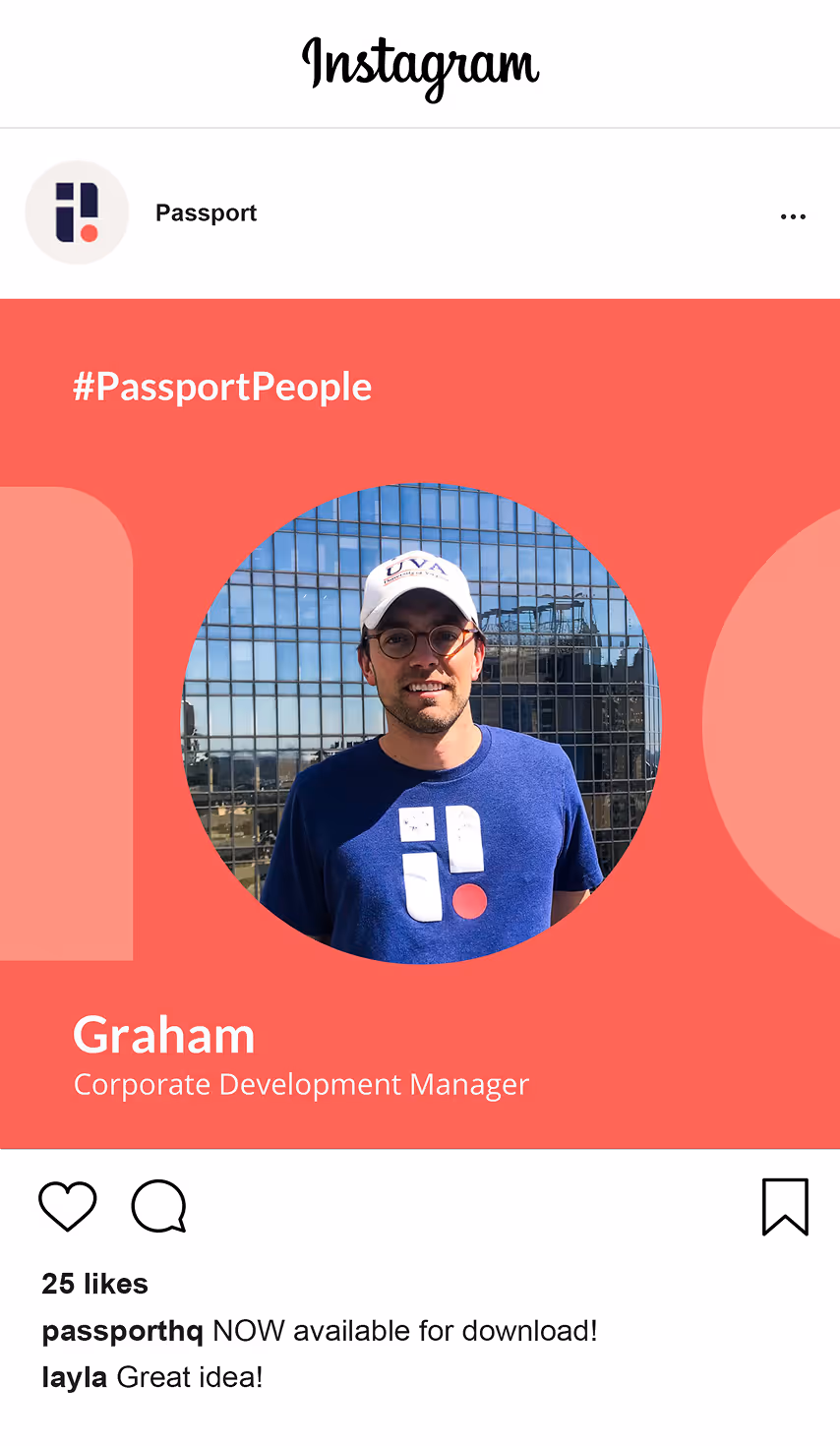 Instagram post by Passport featuring Graham, Corporate Development Manager, wearing a blue Passport logo shirt and white UVA cap with a building reflected in glass behind him.