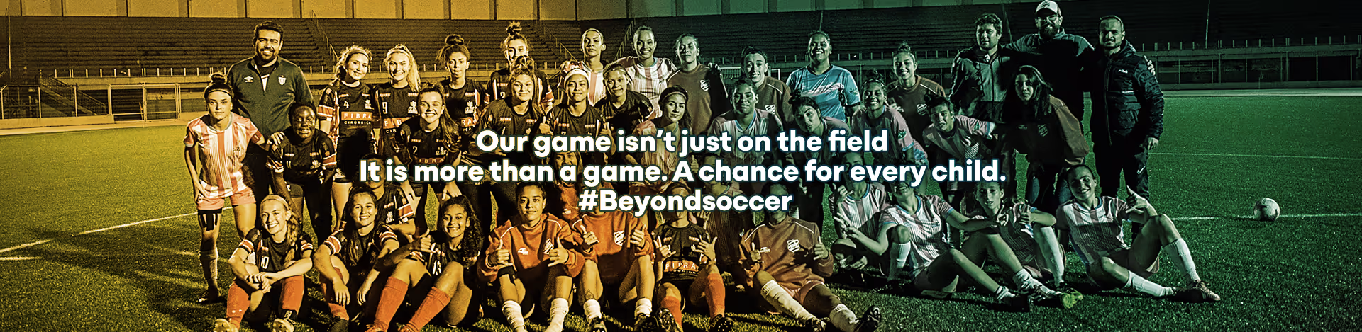 Our game isn’t just on the field 
It is more than a game. A chance for every child. 
#Beyondsoccer