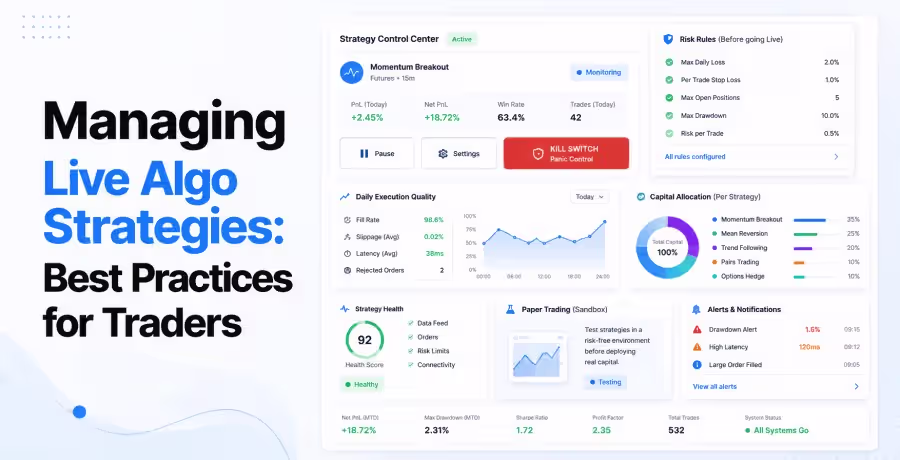 Managing Live Algo Strategies: Best Practices for Traders