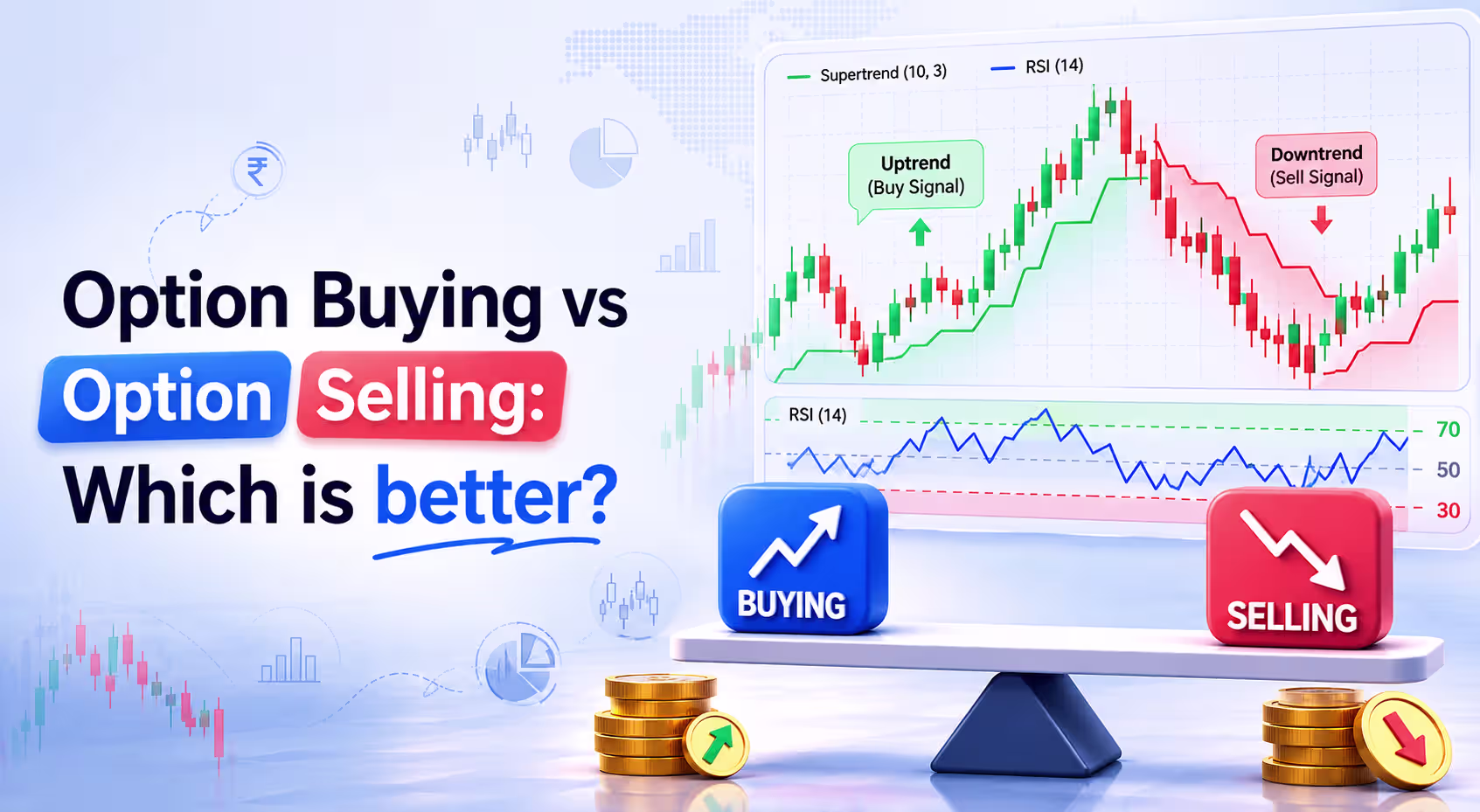 Option Buying vs Option Selling: Which is better?