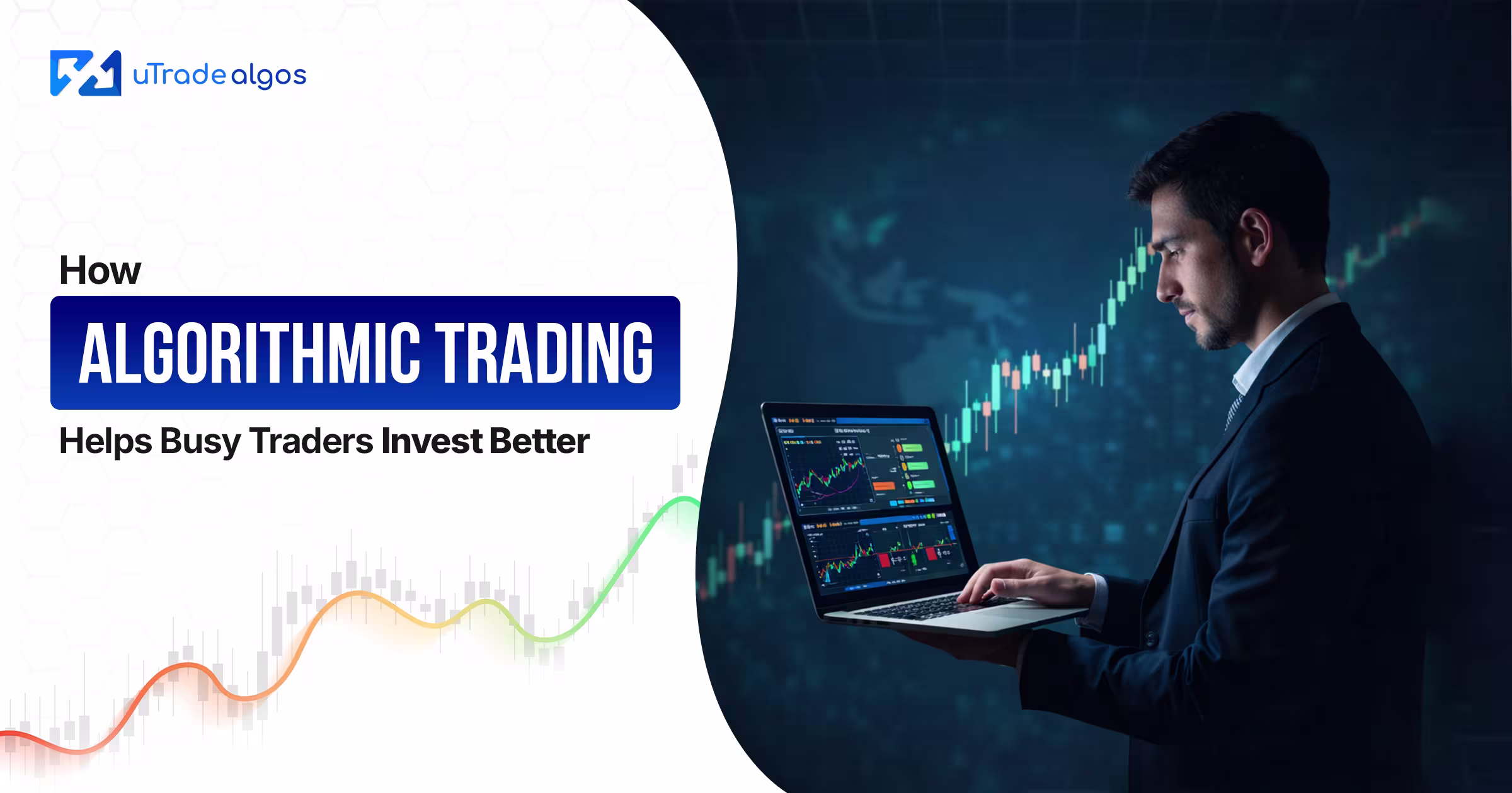 How Algorithmic Trading Helps Busy Traders Invest Better