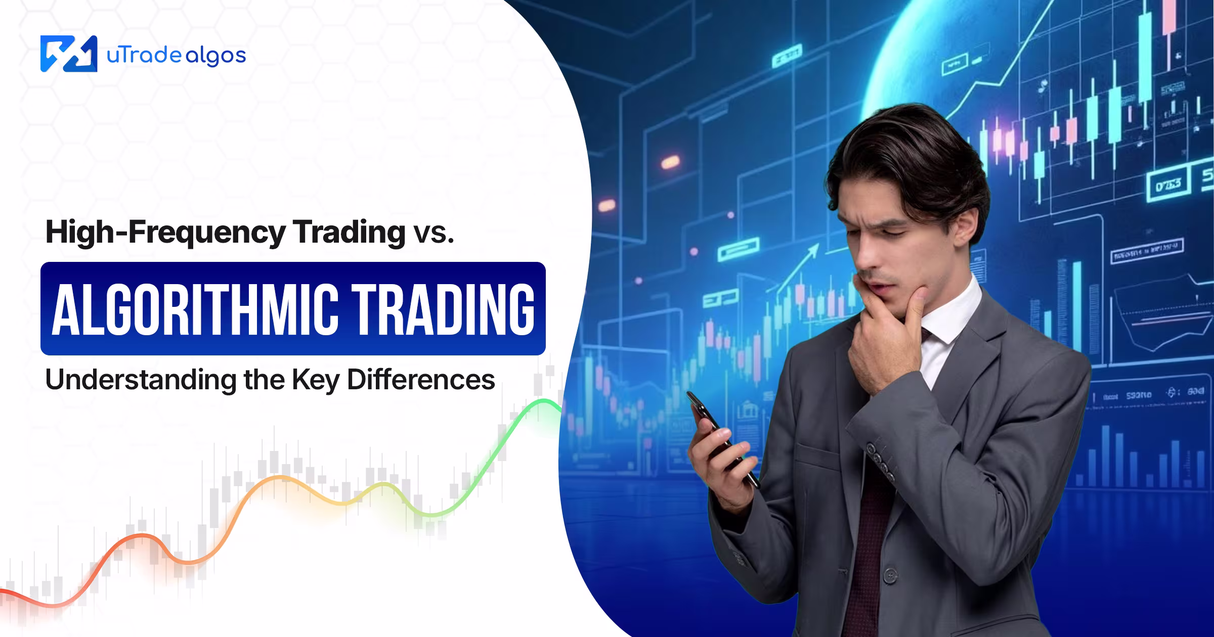 High-Frequency Trading vs. Algorithmic Trading: Understanding the Key Differences