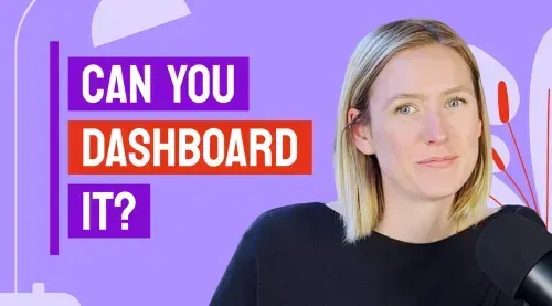 Can You Dashboard It?