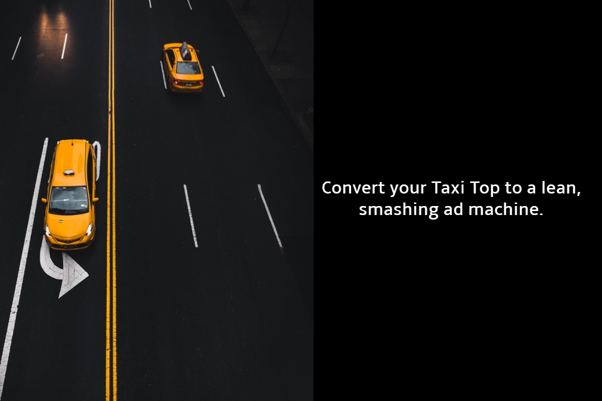 Convert to Taxi Top Advertising