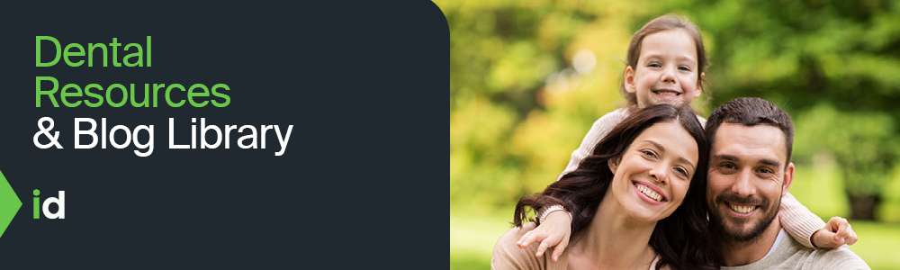 Ideal Dental Insights and Resources Ideal Dental’s Insights and Resources