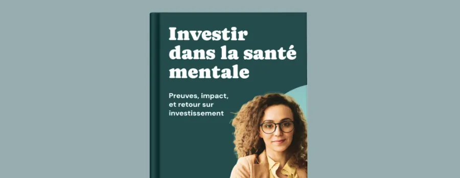 Investir dans la santé mentale