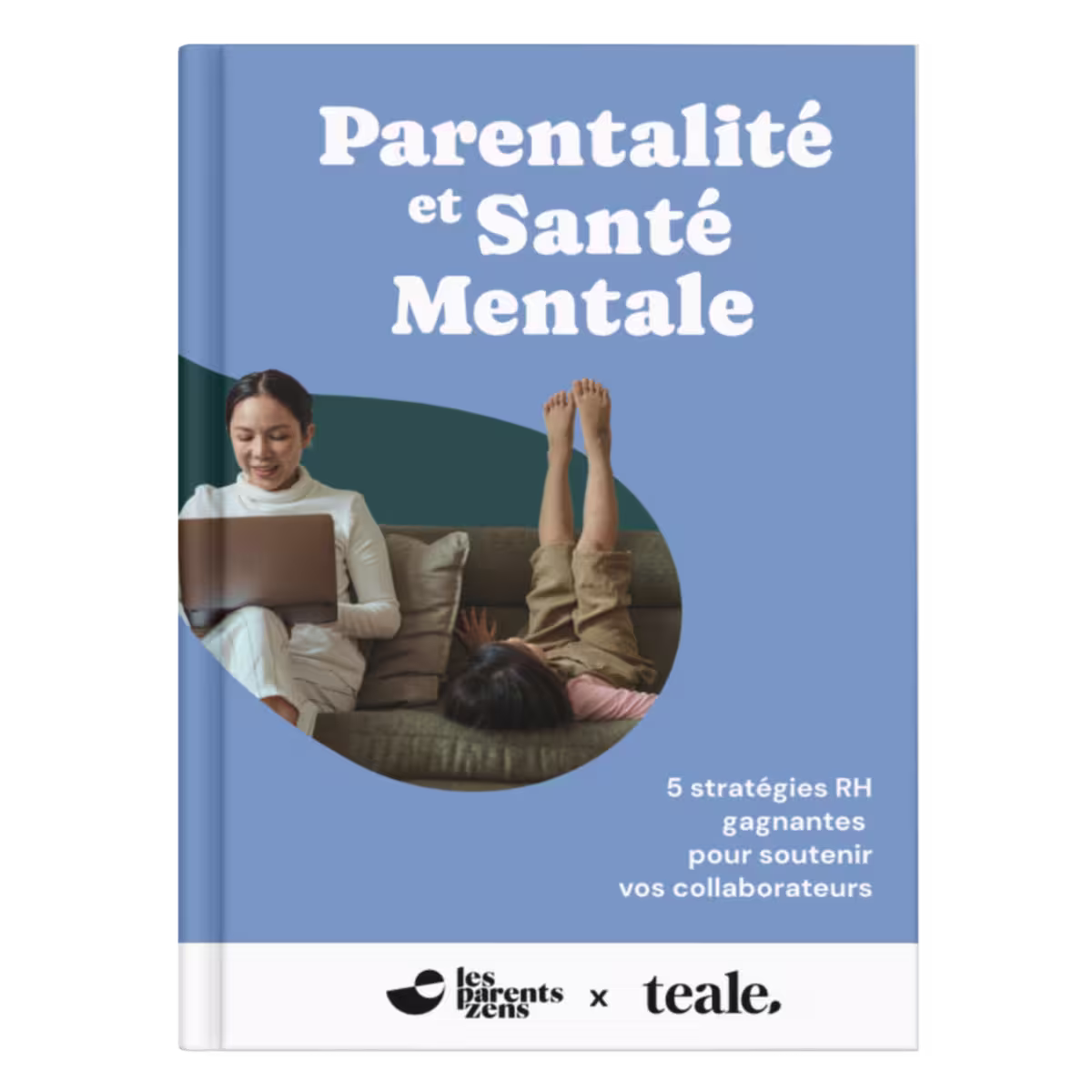 Guide Pratique Parentalité et Santé Mentale