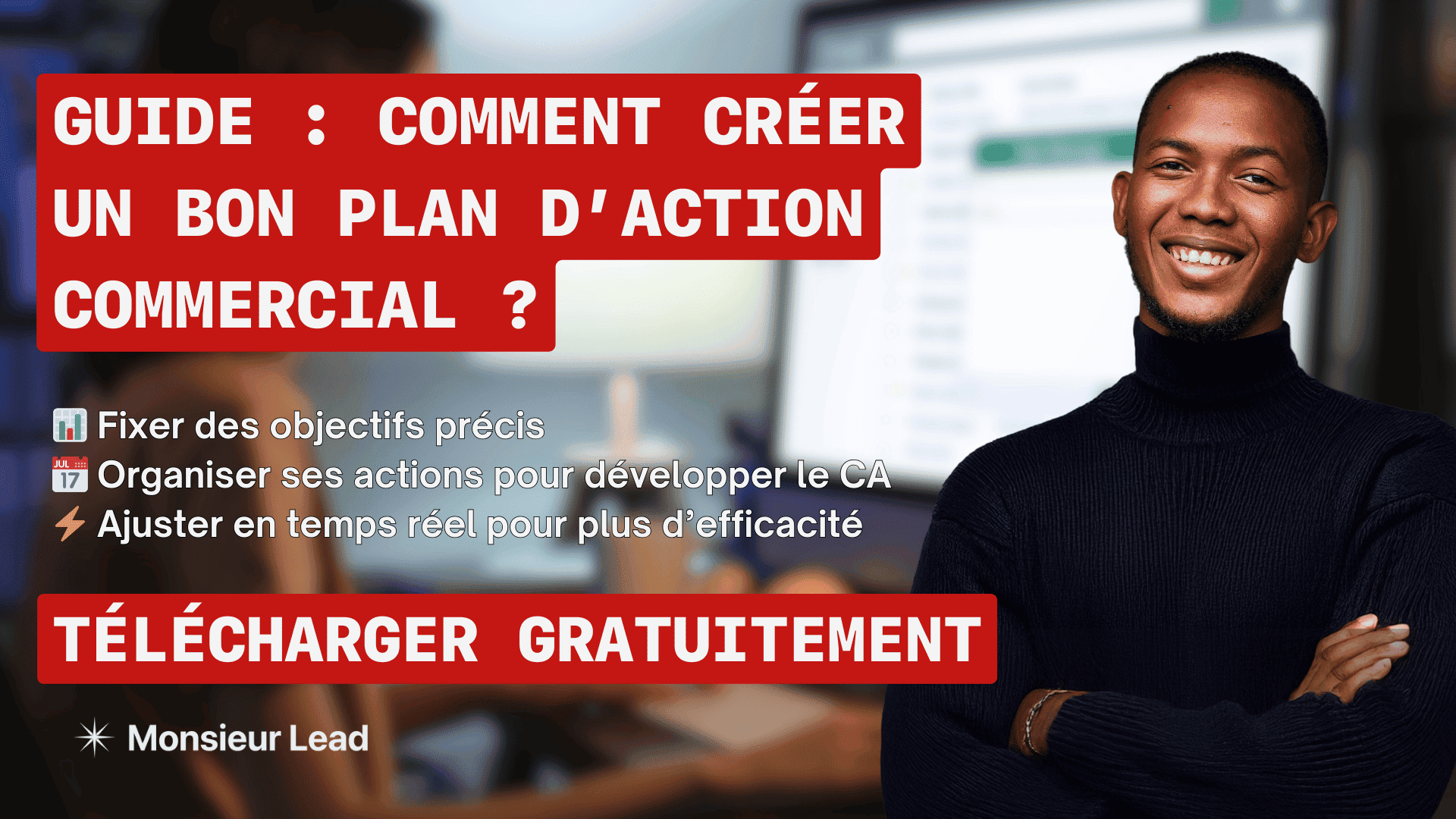 Plan d'action - Prospection B2B - Monsieur Lead