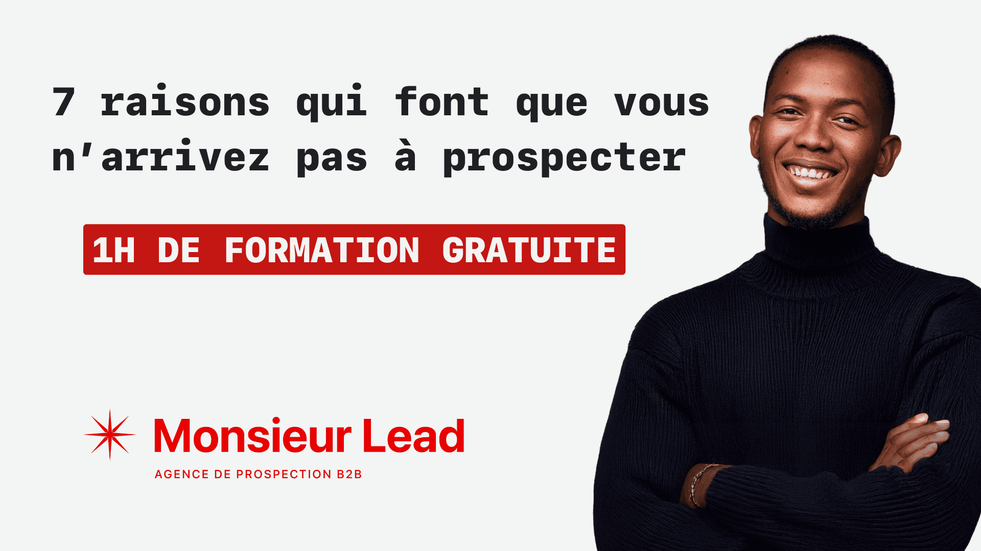 Formation sur la prospection - Agence Monsieur Lead