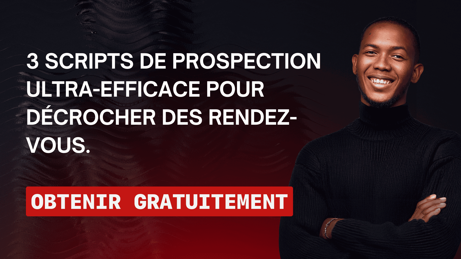Décrocher des rendez-vous avec 3 scripts de prospection efficace