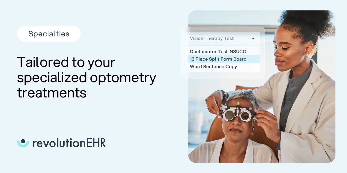 optometry EHR software for optometry specialties: tailored to your specialized optometry treatments