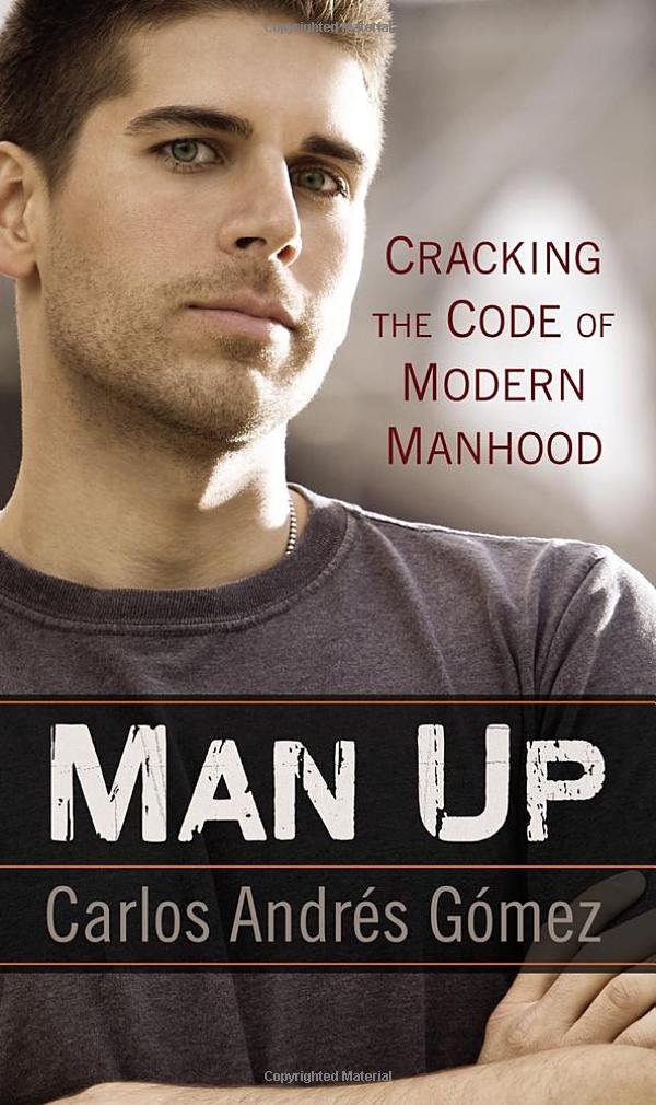 Front cover for 'Man Up' by Carlos Andres Gomez