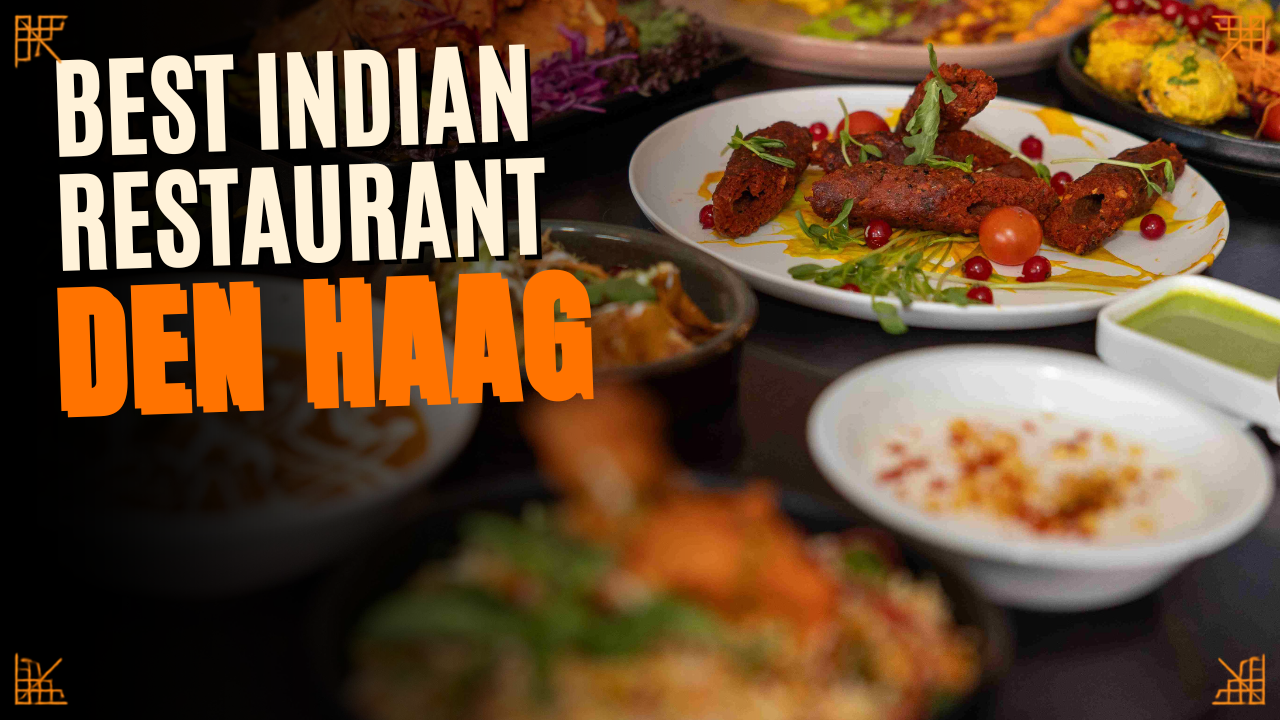 Best Indian Restaurant Den Haag
