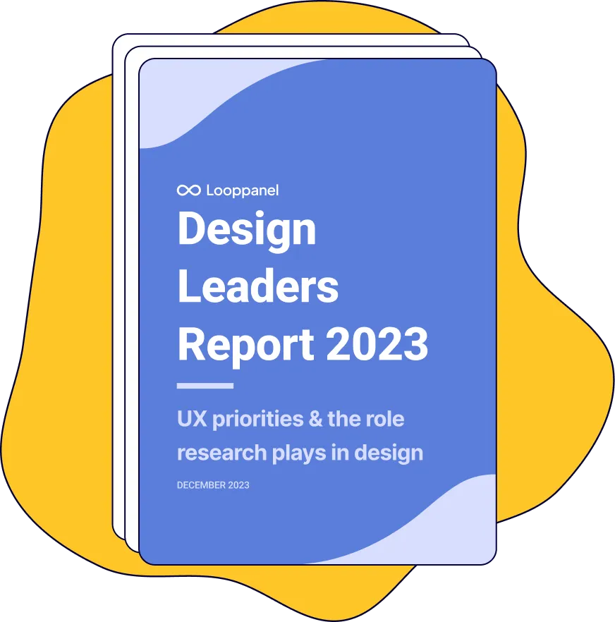Cover of Design Leaders Report 2023 by Looppanel on UX priorities and research role in design.