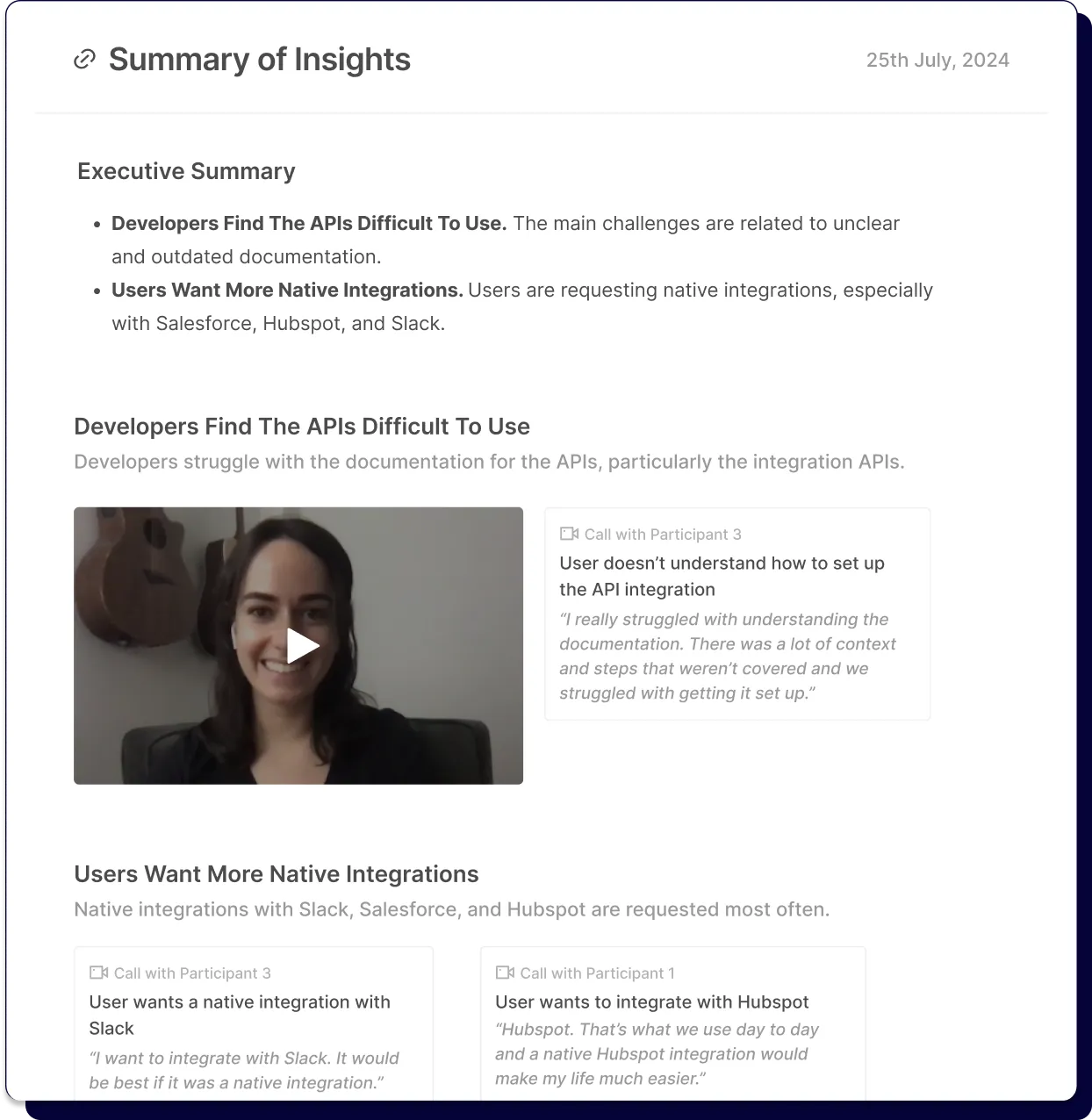 Summary of insights shows developers struggle with APIs and users want native integrations with Slack and Hubspot.
