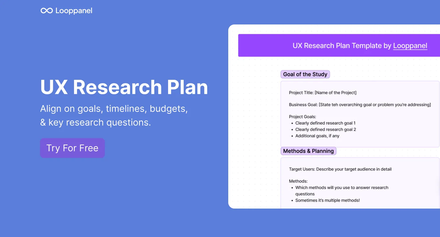 ux research plan template by Looppanel