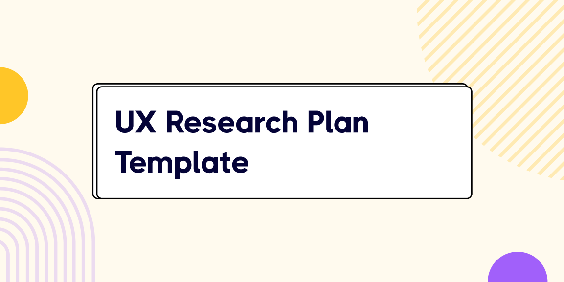 UX Research Plan Template