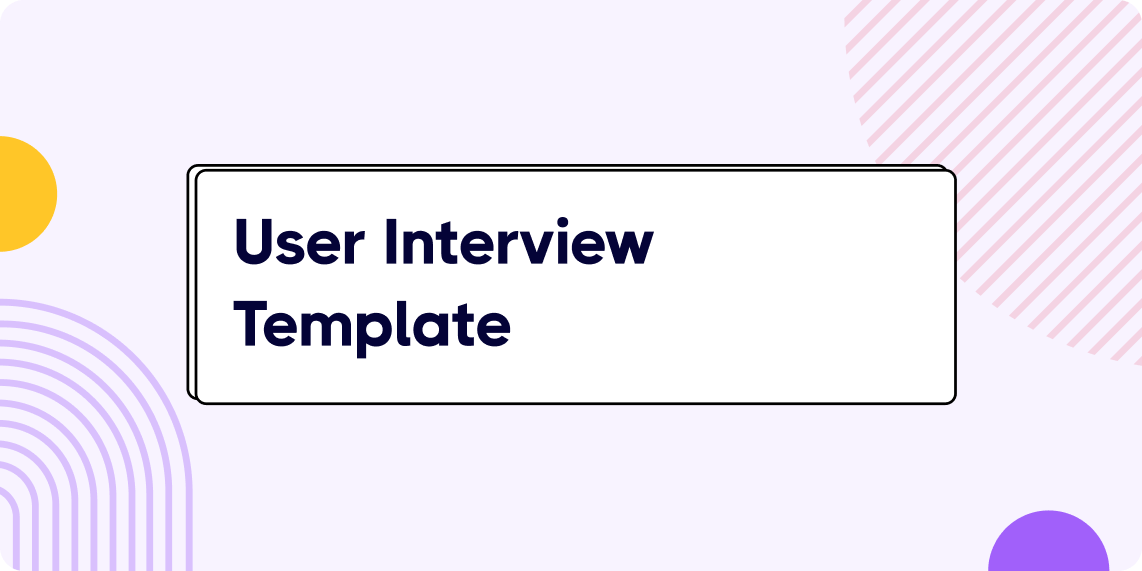 User Interview Template