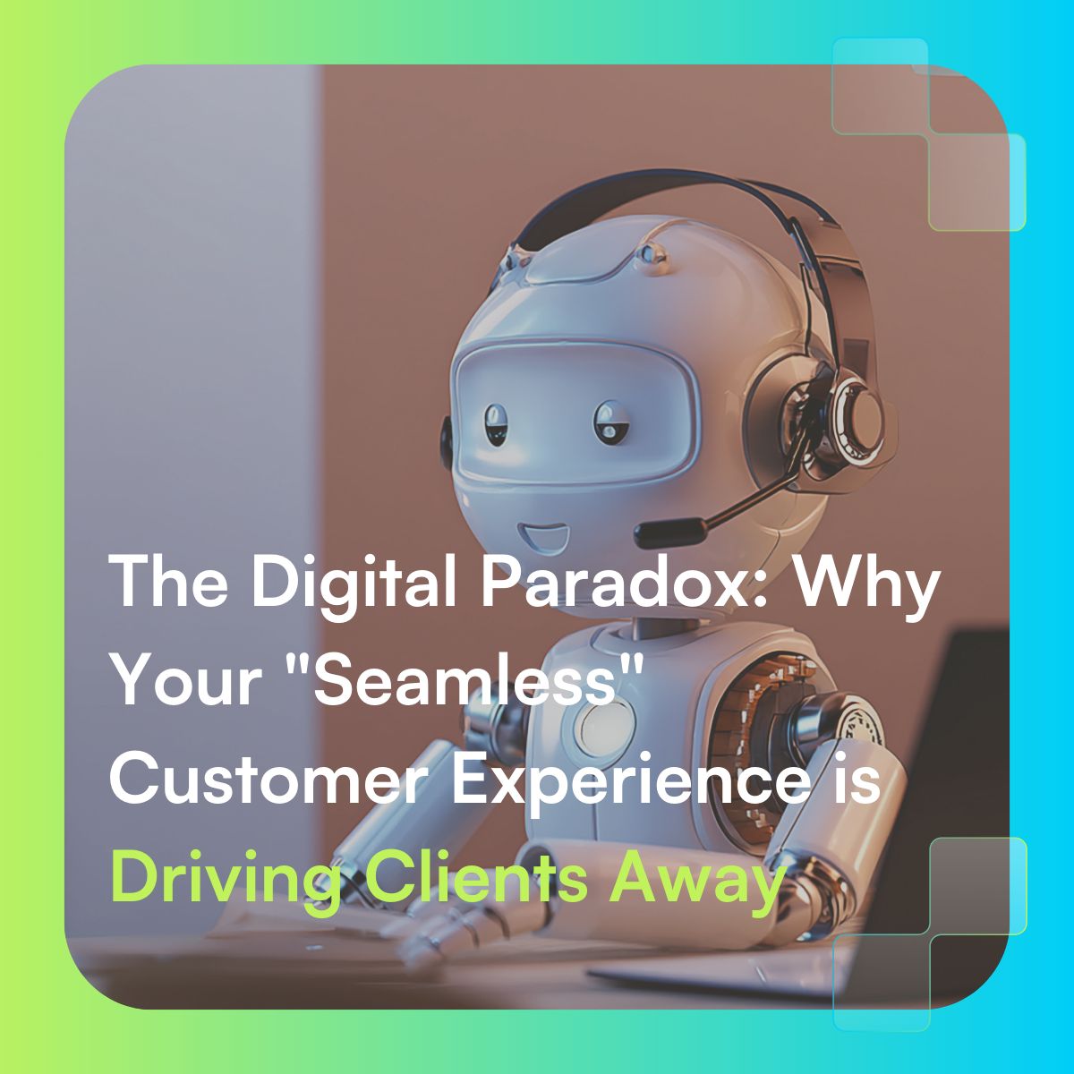 Digital Paradox Customer Experience