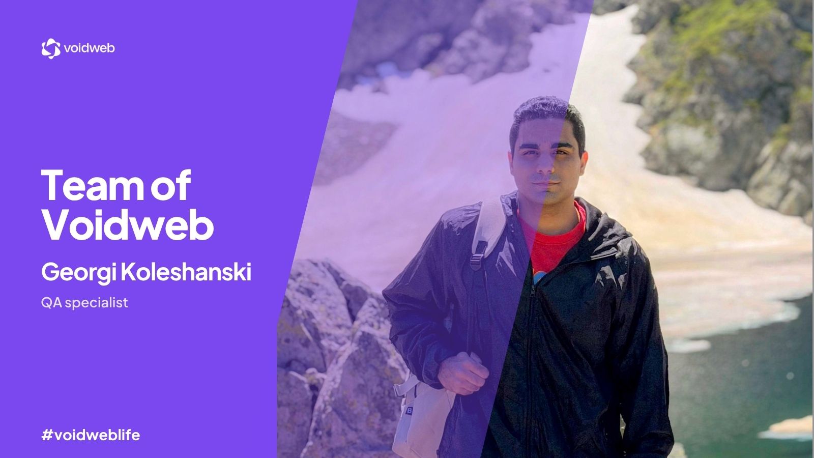 Team of Voidweb: Meet Georgi Koleshanski
