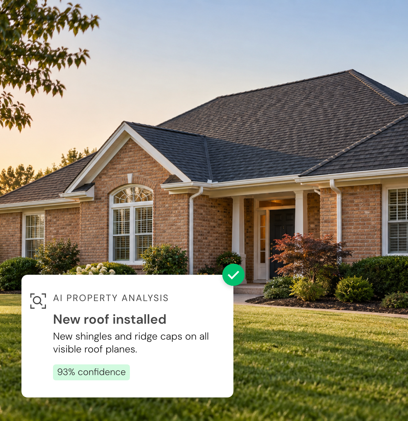 A single-story brick ranch home at golden hour with a new dark charcoal shingle roof, white trim and a manicured front lawn. An AI Property Analysis card reads "New roof installed: new shingles and ridge caps on all visible roof planes," with a green checkmark and 93% confidence.