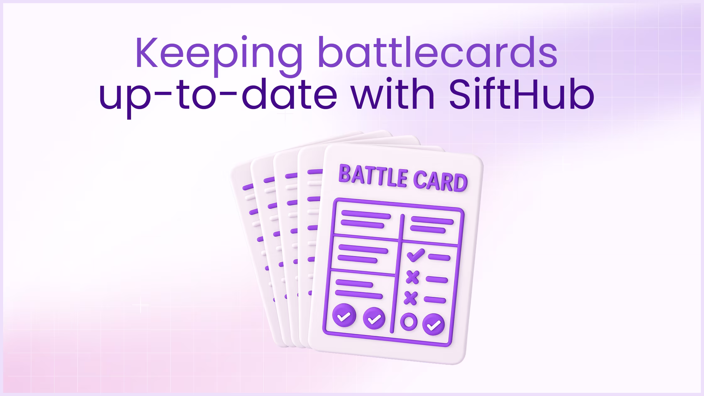 Keeping battlecards updated with SiftHub
