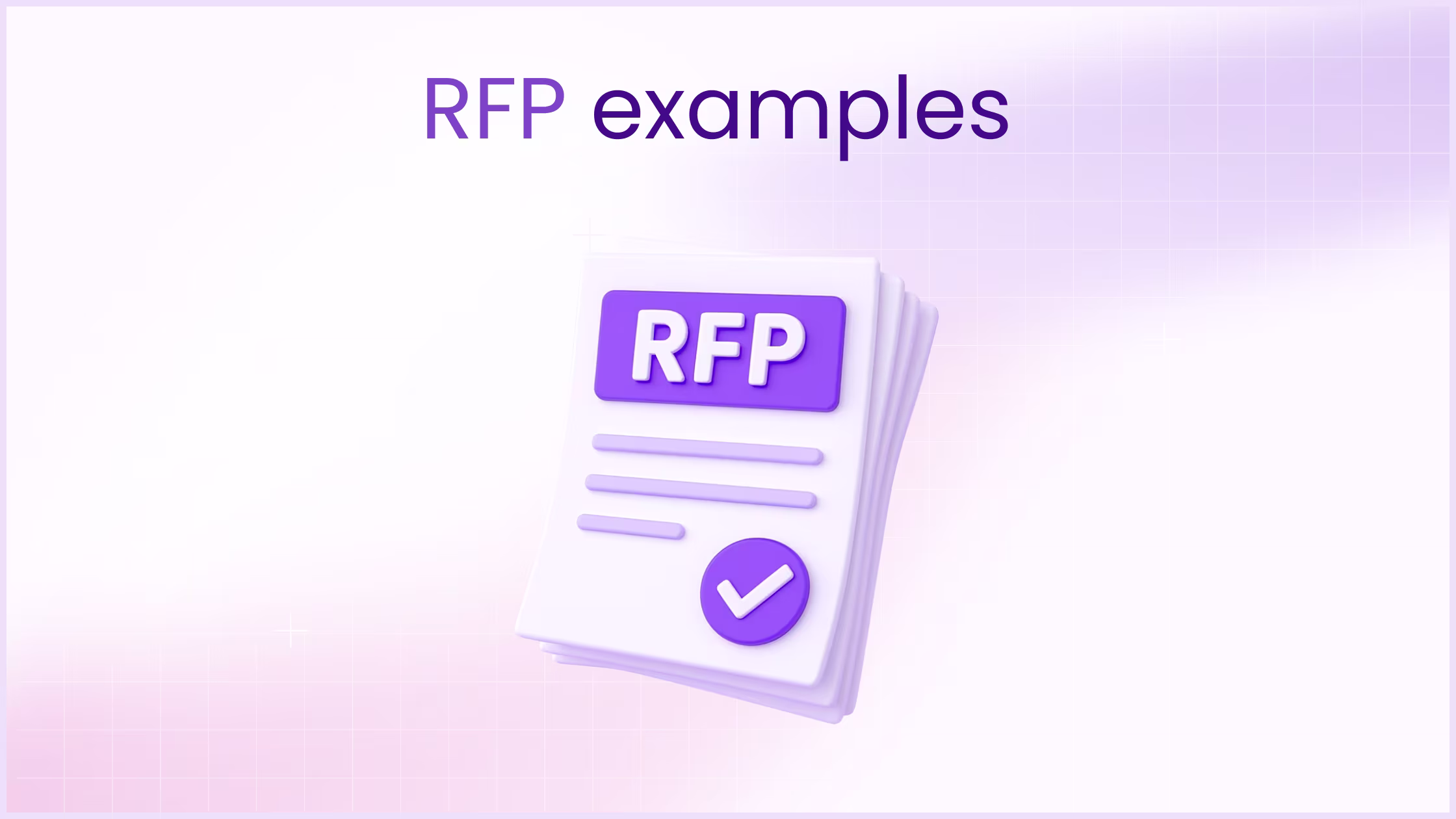 RFP examples: from draft to winning bid [2025 guide]