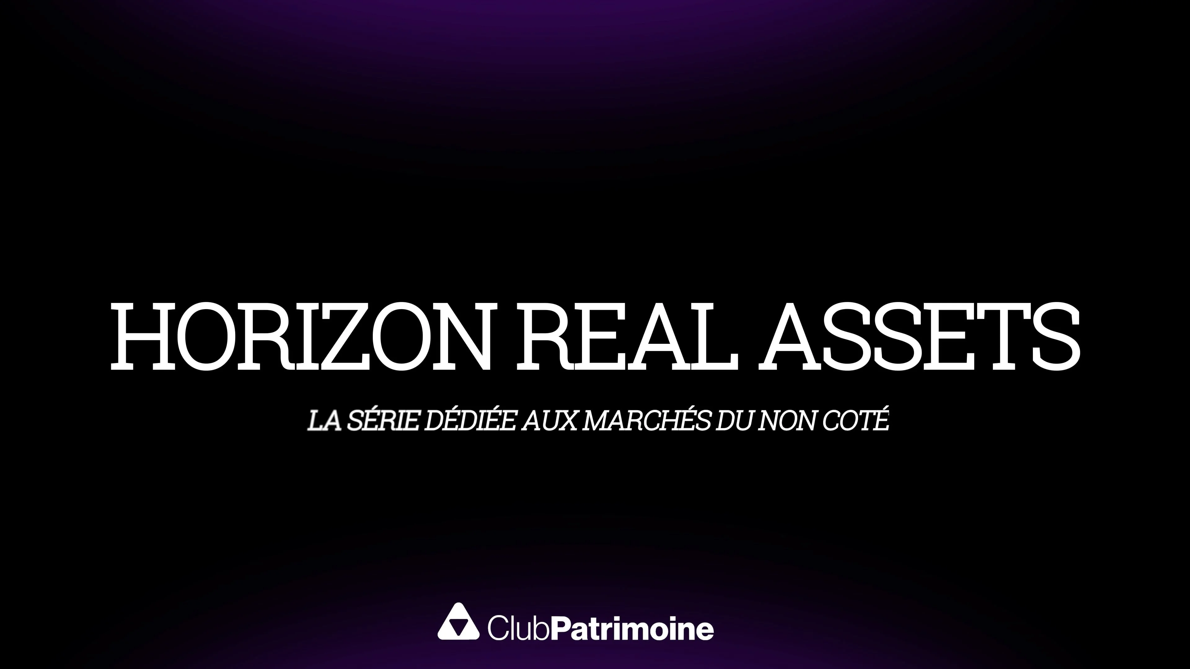 Série Horizon Real Assets Club Parimoine
