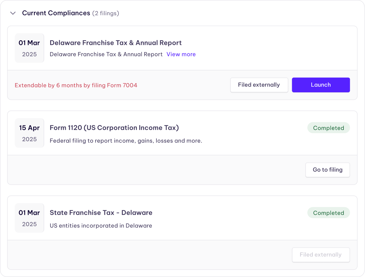 Compliance dashboard listing three filings: Delaware Franchise Tax & Annual Report due 01 Mar 2025, extendable by 6 months using Form 7004, with a Launch button; Form 1120 US Corporation Income Tax due 15 Apr 2025, marked Completed, with a Go to filing button; State Franchise Tax Delaware due 01 Mar 2025, marked Completed.