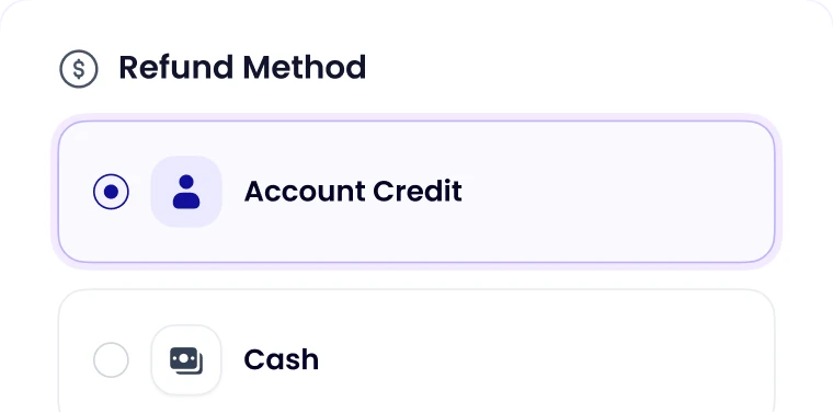 Refund method choice: account credit or cash