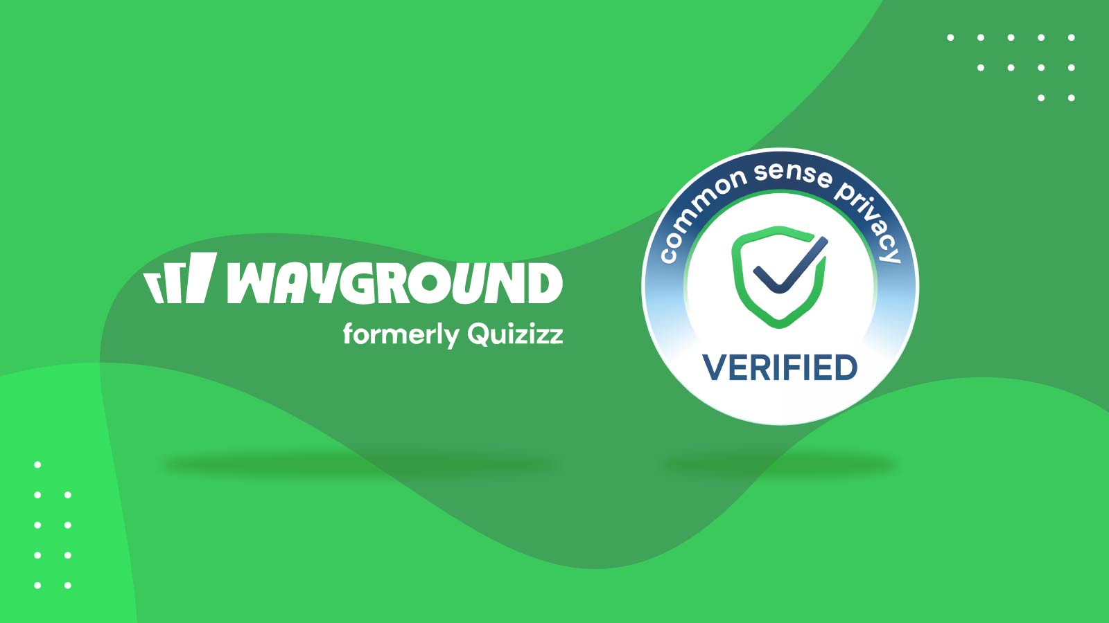 Wayground Sets the Standard: Trust, Privacy, and the Common Sense Privacy Seal