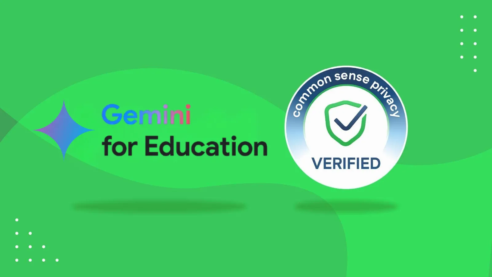 Google’s Gemini for Education earns the Common Sense Privacy Seal