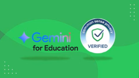 Google’s Gemini for Education earns the Common Sense Privacy Seal