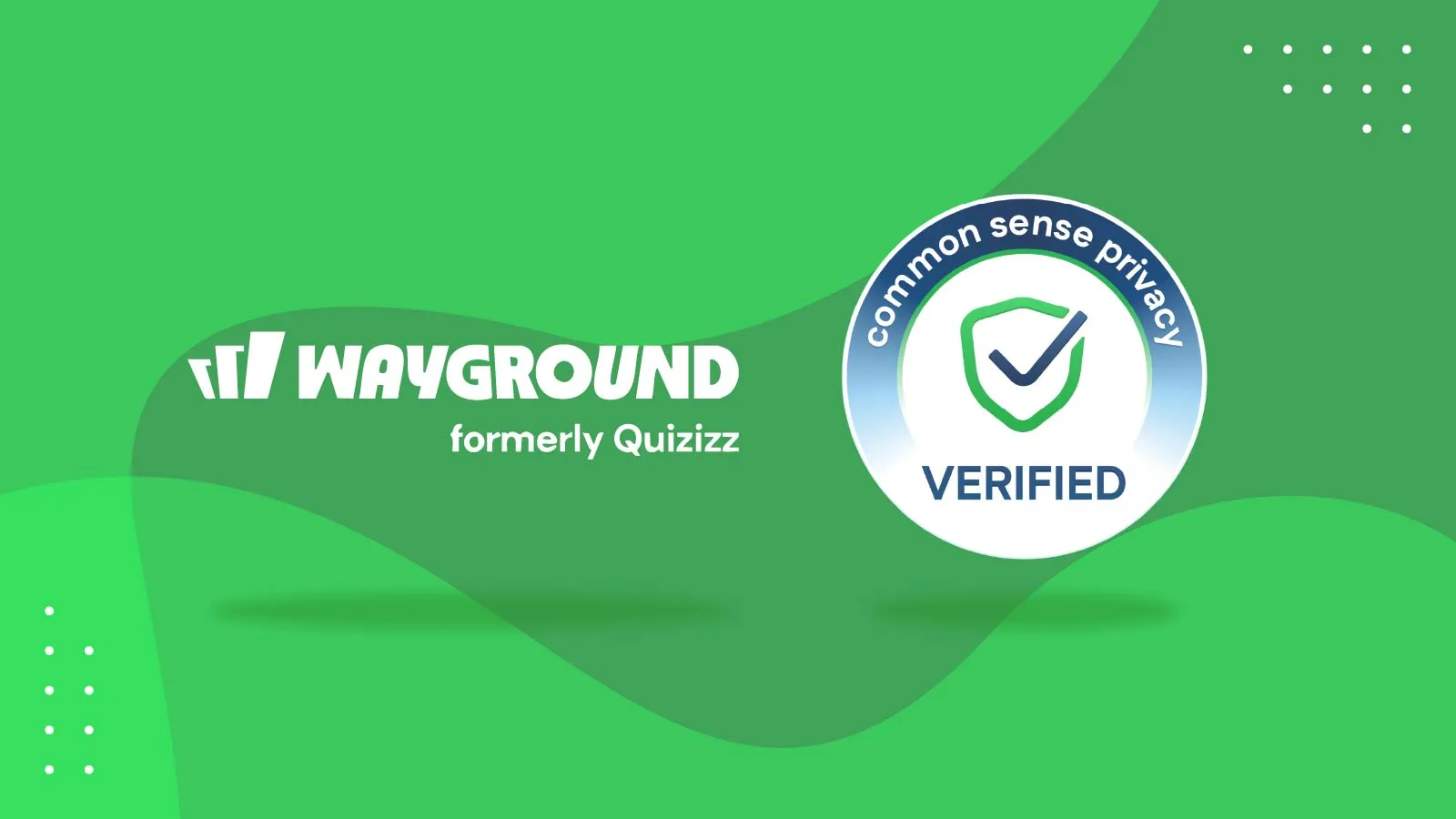Wayground Sets the Standard: Trust, Privacy, and the Common Sense Privacy Seal