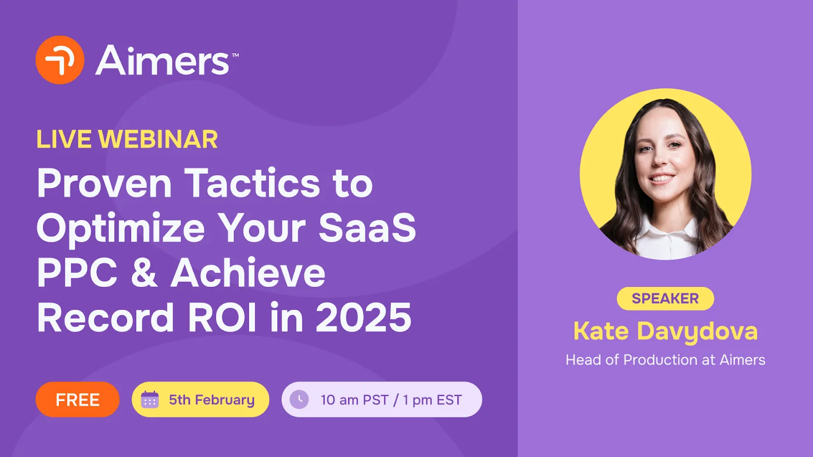 Aimers PPC Webinar Aimers B2B Marketing Digest for SaaS & Tech - January 2025