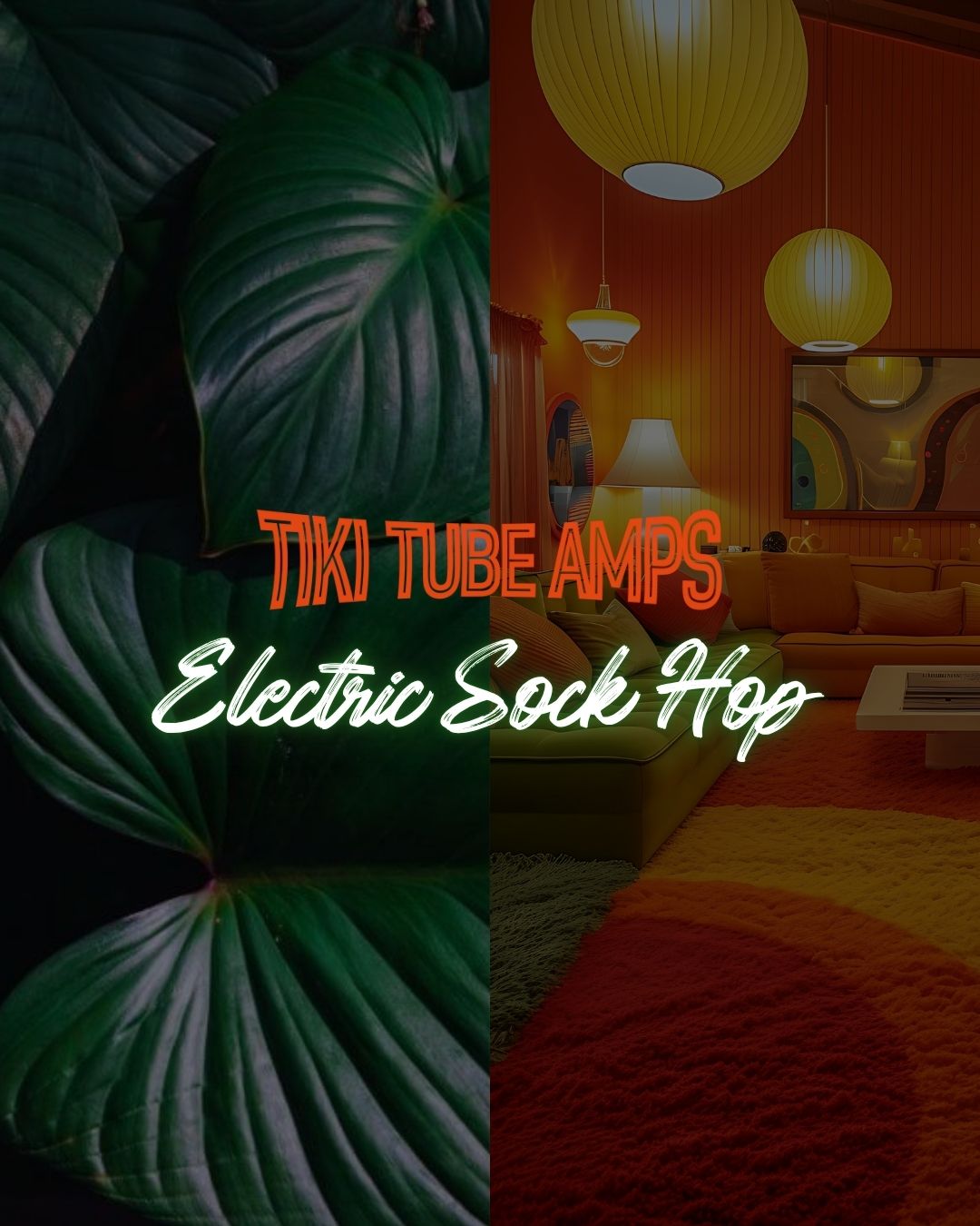 Tiki Tube Amps Electric Sock Hop Banner