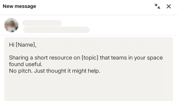 LinkedIn InMail sample offering a relevant resource before asking for time