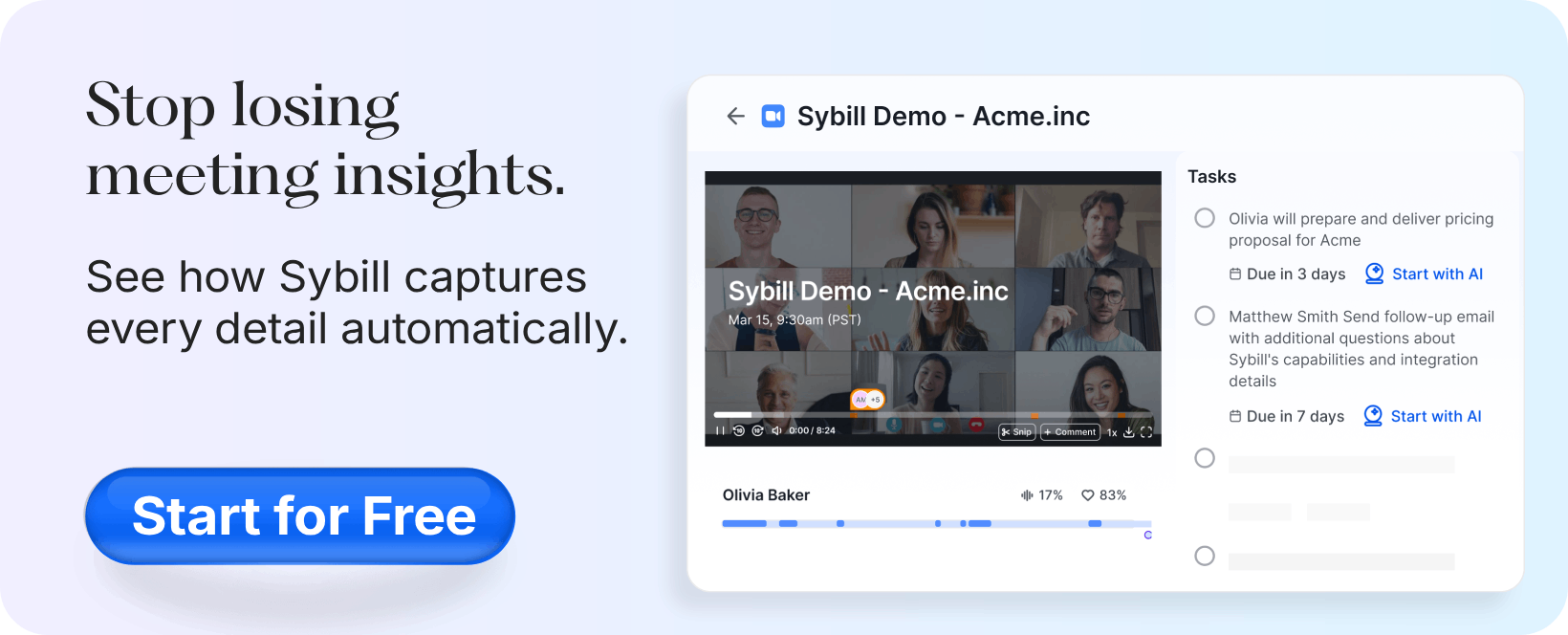 Sybill automatically captures and analyzes every meeting detail
