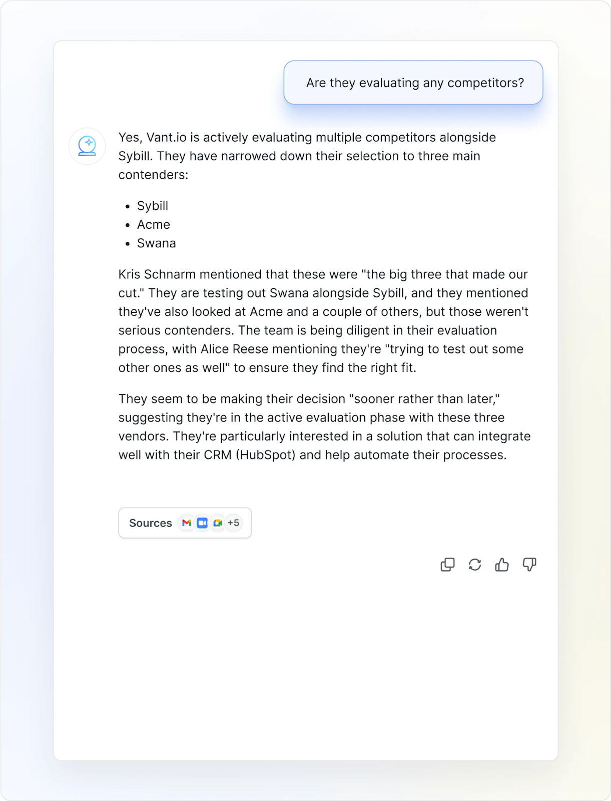 Ask Sybill anything about your deals, accounts, or pipeline and get instant answers