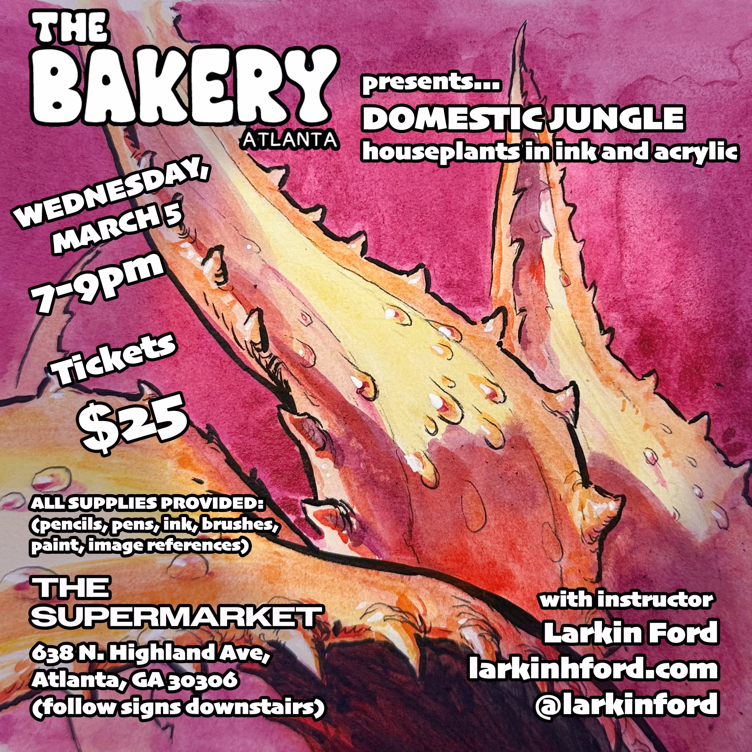 The Indoor Jungle: Plants in Acrylic and Ink ~ Painting with Larkin Ford