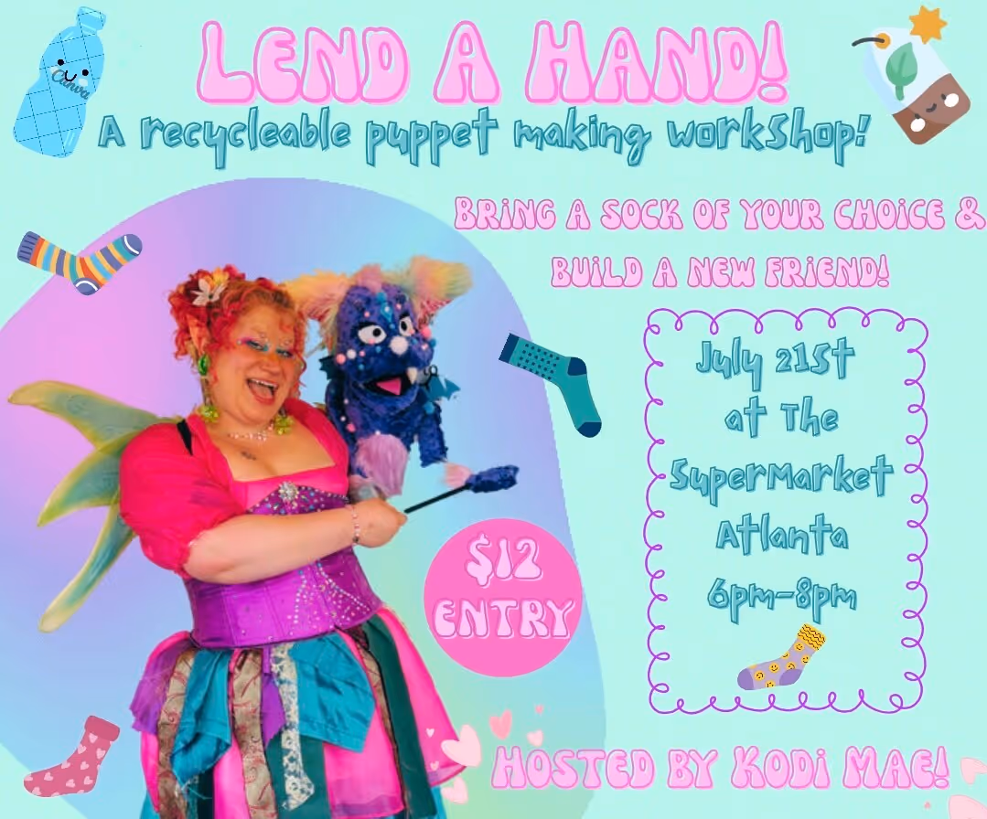 LEND A HAND: A Sustainable Puppet Making Workshop