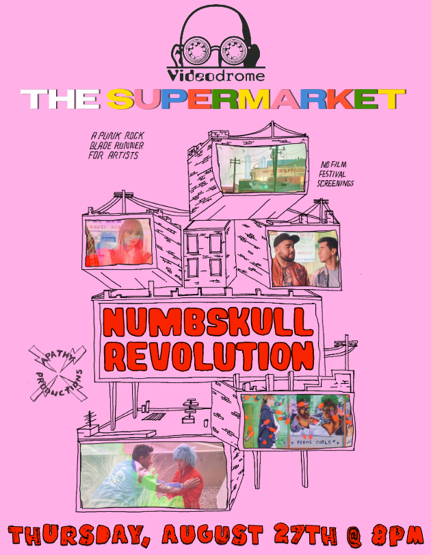 The Supermarket and Videodrome Present: NUMBSKULL REVOLUTION